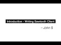 Hyperledger Sawtooth - Basics of Writing Sawtooth Client