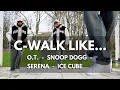 HOW TO C-WALK LIKE Snoop Dogg O T Genasis Serena Williams Ice Cube - Tutorial