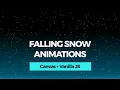 Falling Snow Animations Canvas Vanilla JS