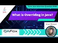 What is Overriding in Java Core Java Interview Question