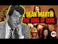 Dean Martin The King of Cool