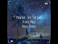 Download Lagu Biarlah Ini Terjadi  - Koes Plus - Neo Jibles