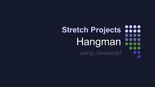 Hangman in Javascript Stretch Project