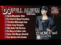 Download Lagu FULL ALBUM DJ REMIX RINDU MEMBAKAR HATI | DJ REMIX NOSTALGIA TERBARU VIRAL | Bass Goyang Official