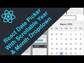 ReactJS Projects Adding Calendar with Scrollable Year and Month Dropdown in React Date Picker