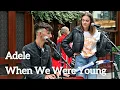 Download Lagu AMAZING DUBLIN STREET PERFORMER SINGS DUET-Adele - When We Were Young | Allie Sherlock & Cuan Durkin