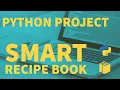 Python 3 Beginner Project 2021 - Intelligent Recipe Book