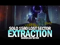 Solo 1580 Master Lost Sector Extraction Destiny 2