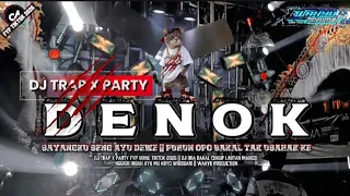 dj trap x party denok viral tiktok ora bakal cukop lautan mangsi ngukir indah ayumu koyo widodari