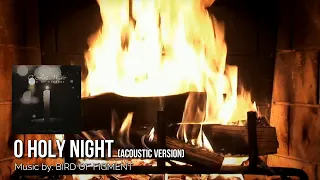 Download O HOLY NIGHT: Bird of Figment IWRITE TV #OHolyNight #ChristmasSongs #HolidayMusic #YuleLog #Video MP3