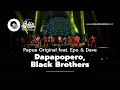 Download Lagu Papua Original feat. Epo \u0026 Dave - Dapapopero \u0026 Black Brothers (Konser Tribute to Black Brothers)