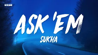 ASK EM - Sukha Meaning