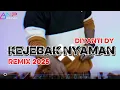 Download Lagu DJ KEJEBAK NYAMAN REMIX 2025