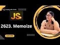 2623 Memoize Medium 30 Days of Javascript Leetcode-2623 30 Days Challenge JS