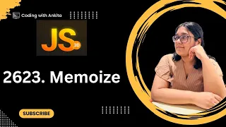 2623 Memoize Medium 30 Days of Javascript Leetcode-2623 30 Days Challenge JS