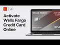 How To Activate Wells Fargo Credit Card Online