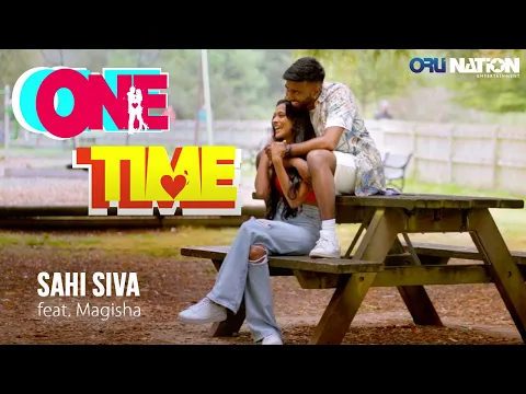 Download MP3 Sahi Siva | One Time (feat. Magisha) | Official Music Video (2021)