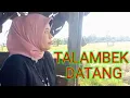 Download Lagu Talambek Datang-voc ovi fristy-coverby nelwita sari