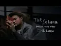 Lagu Virgoun - Tak Setara. (Official Music Video full lirik lagu) 