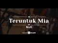 Download Lagu Teruntuk Mia – Nuh (KARAOKE AKUSTIK)
