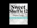 DISC1 Elegant Party Side Sweet Shuffle 12 R B House Elegant Songs DJ Sho-do