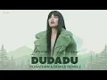 Irina Rimes - Dudadu ( Yonathan \u0026 Dowle Remix )