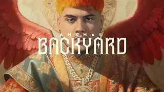 ANKHAL - Backyard (Visualizer) | MUSAISON