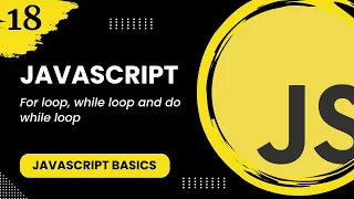 JavaScript - For loop while loop and do while loop