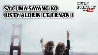 Download sa cuma sayang ko - JUSTY ALDRIN ft. ERNAN J (Lyrics Video) \u0026 AMP YOVIN OLIN MP3