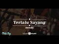 Download Lagu Terlalu Sayang – Denda (KARAOKE AKUSTIK - MALE KEY)
