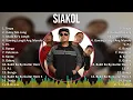 Lagu Siakol 2024 MIX Best Songs - Tropa, Ituloy Mo Lang, Akala Ko'y Langit, Gawing Langit Ang Mundo