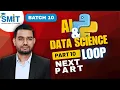 AI Data Science Part 10 Python Loop with If Else and List For Loop in Python Urdu