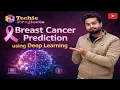 Breast Cancer Prediction using Deep Learning IEEE Projects for CSE