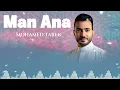 Download Lagu Man Ana -  Mohamed tarek (Lyrics)