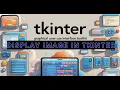 Display Images in Python Tkinter PhotoImage Explained Step by Step Tkinter Tutorial Hindi