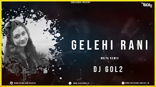 dj gol2 gelehi nil sagar u0026 archana padhi oriya remix sambalpuri song 2020