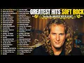 Lagu Soft Rock Full Album 70s 80s 90s 📀 Michael Bolton, Phil Collins, Eric Clapton, Elton John, Lobo