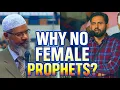 Non-Muslim’s Genuine Question On Why There Are No Female Prophets❓ – Clear Answer By Dr Zakir Naik❗