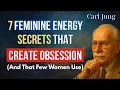 Download Lagu 7 geheimen van de vrouwelijke energie die obsessie bij mannen creëert | Carl Jung