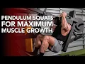How To Pendulum Squats for BIGGER Quads Step by Step