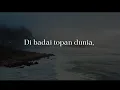 Lagu Dibadai Topan Dunia ( Oh Giranglah )  - Official Video Lyric
