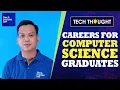 Careers for Computer Science Graduates Tech Thought