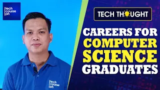 Careers for Computer Science Graduates Tech Thought