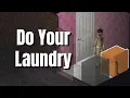 Zomboid Tips Do Your Laundry