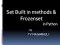 24 Set Built in methods and frozen set -- Python Programming
