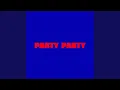 Lagu Party Party