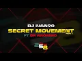 Secret Movement Pt1