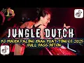Download Lagu JUNGLE DUTCH -DJ DUGEM PALING ENAK BUAT TINGGI 2025 ‼️FULL BASS BETON VIRAL