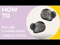 Jabra Elite 85t How to pair Jabra Support