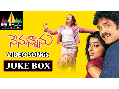 Download MP3 Nenunnanu Video Songs Back to Back | Nagarjuna, Aarti, Shriya | Sri Balaji Video